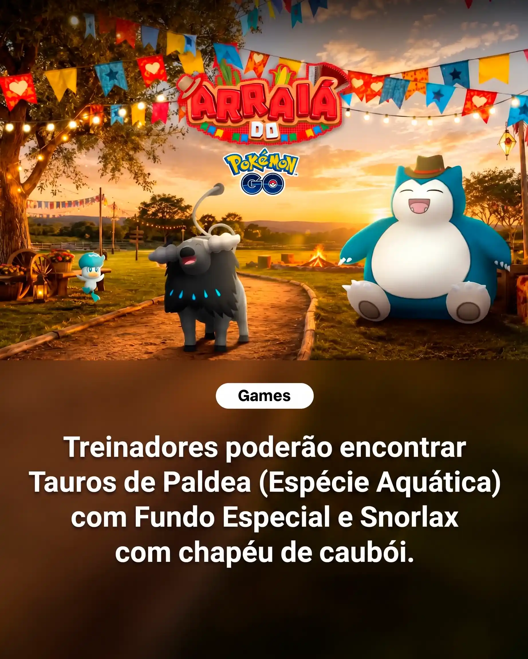 Pokémon GO celebra Festa Junina com evento exclusivo e Tauros de Paldea temático